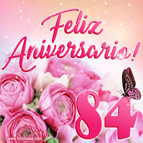 Lindas rosas e borboletas - 84 anos de feliz aniversário GIF