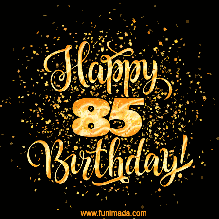 Gold Confetti Animation (loop, gif) - Happy 85th Birthday Lettering Card