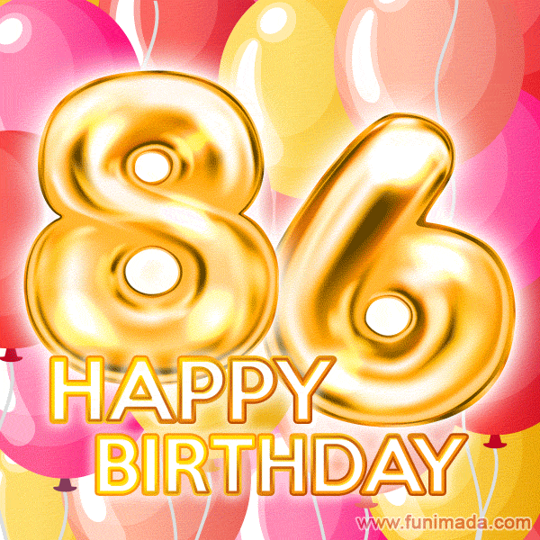 Fantastic Gold Number 86 Balloons Happy Birthday Card (Moving GIF)