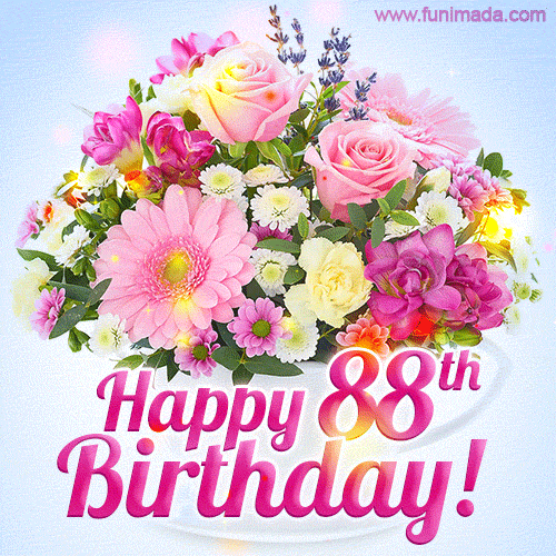 Happy 88th Birthday Greeting Card - Beautiful Flowers and Flashing Sparkles