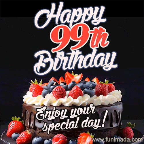 Chocolate cake adorned with strawberries and blueberries, topped with a Happy 99th Birthday decoration