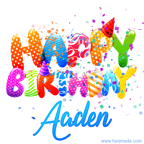 Happy Birthday Aaden - Creative Personalized GIF With Name
