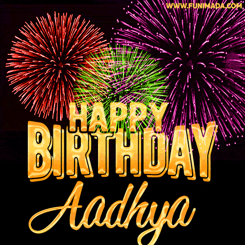 Wishing You A Happy Birthday, Aadhya! Best fireworks GIF animated greeting card.