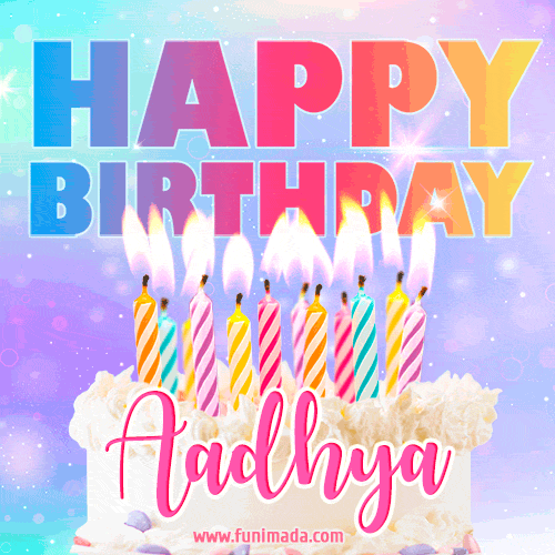 Animated Happy Birthday Cake with Name Aadhya and Burning Candles