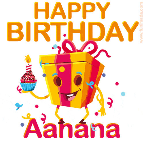 A vibrant and funny gift box character with a happy face dancing with a cupcake and the text 'Happy Birthday Aahana,' surrounded by animated confetti and party vibes.