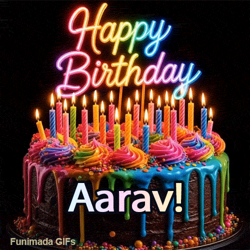 A vibrant animated GIF featuring a colorful rotating birthday cake with bright frosting swirls, glowing candles, and the text 'Happy Birthday Aarav!' in rainbow colors.