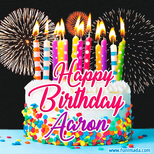 Amazing Animated GIF Image for Aaron with Birthday Cake and Fireworks
