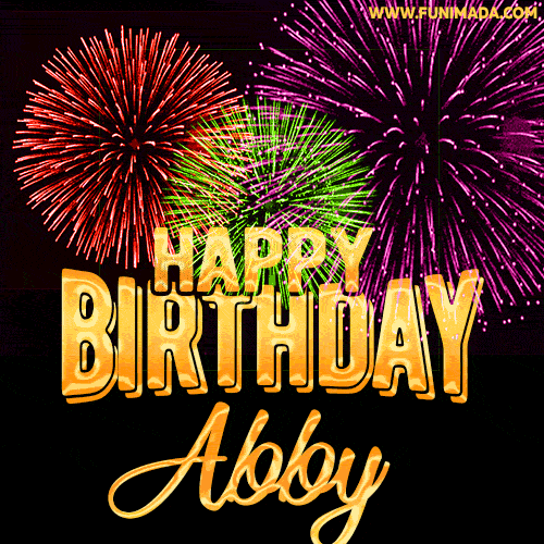 Wishing You A Happy Birthday, Abby! Best fireworks GIF animated greeting card.