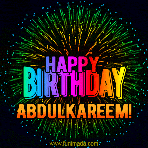 New Bursting with Colors Happy Birthday Abdulkareem GIF and Video with Music