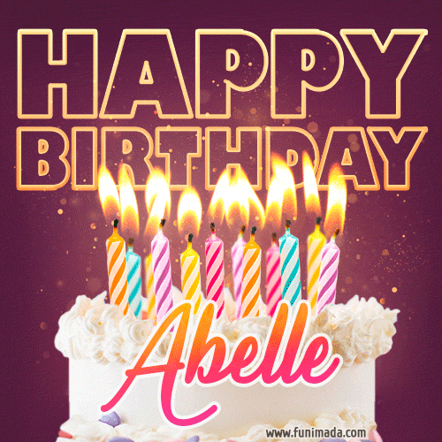 A colorful birthday cake topped with lit candles, with the words 'Happy Birthday Abelle' in bold glowing letters on a burgundy background. Animated flames add a festive touch.