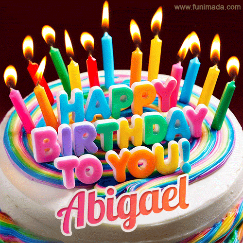 A colorful birthday cake topped with lit candles, with the words 'Happy Birthday Abigael' in bold glowing letters on a burgundy background. Animated flames add a festive touch.