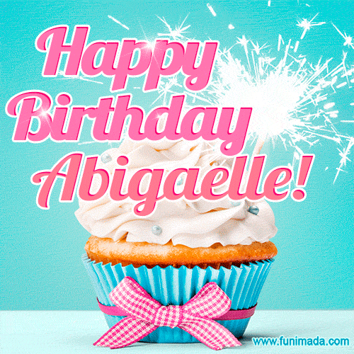 A festive cupcake with pink icing, a gingham bow, and a lit animated sparkler, paired with 'Happy Birthday Abigaelle!' in bright pink text.