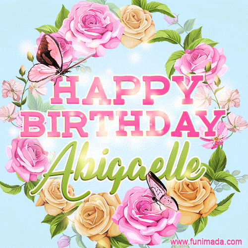 A charming animated GIF featuring 'Happy Birthday Abigaelle' in pink and green text, surrounded by delicate roses, leaves, and fluttering butterflies on a soft light blue pastel background.