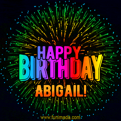 New Bursting with Colors Happy Birthday Abigail GIF and Video with Music