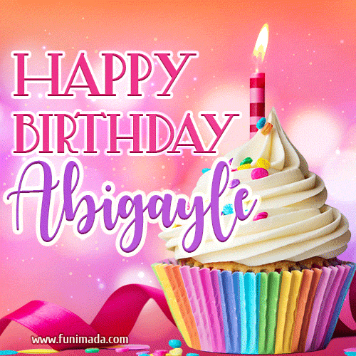 A vibrant birthday GIF featuring a rainbow-colored cupcake topped with white frosting, sprinkles, and a lit candle. The text reads 'Happy Birthday Abigayle' in bold pink and violet letters with white outline.