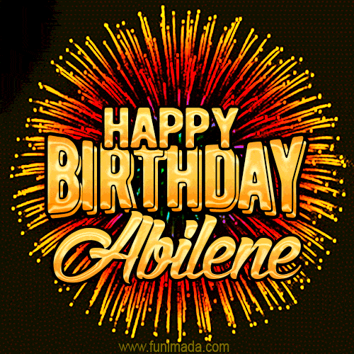 Golden 'Happy Birthday Abilene' text accompanied by animated rainbow fireworks for a festive animated greeting.