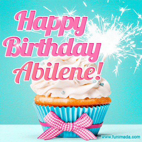 A festive cupcake with pink icing, a gingham bow, and a lit animated sparkler, paired with 'Happy Birthday Abilene!' in bright pink text.