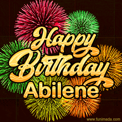 Golden text reading 'Happy Birthday Abilene' surrounded by vibrant fireworks in red, green, and yellow, set against a dark background in this celebratory birthday GIF.