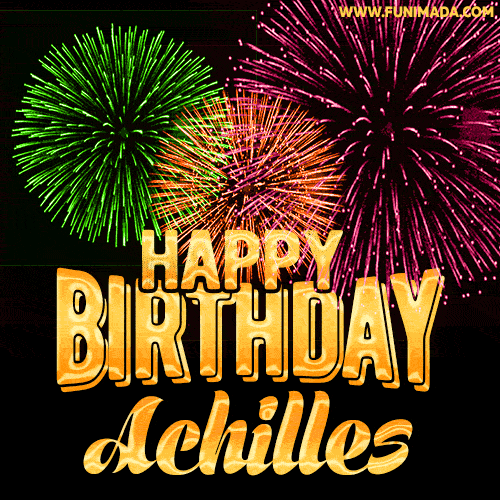Wishing You A Happy Birthday, Achilles! Best fireworks GIF animated greeting card.