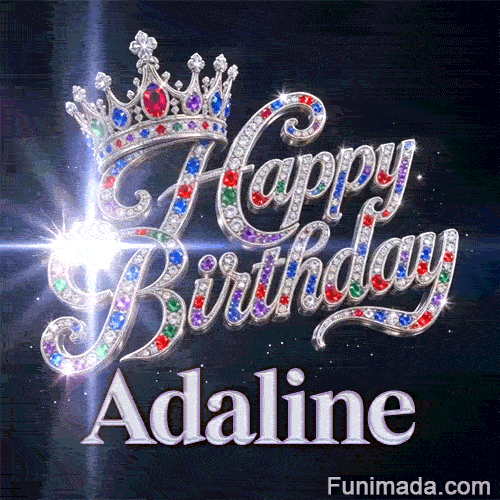 Shimmering birthday animation for Adaline featuring a majestic silver crown and sparkly crystal lettering.
