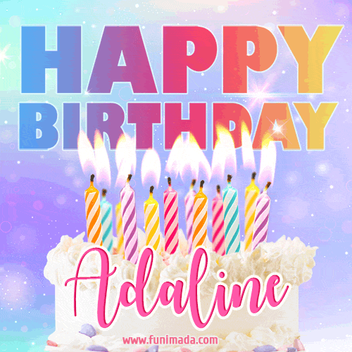 Animated Happy Birthday Cake with Name Adaline and Burning Candles