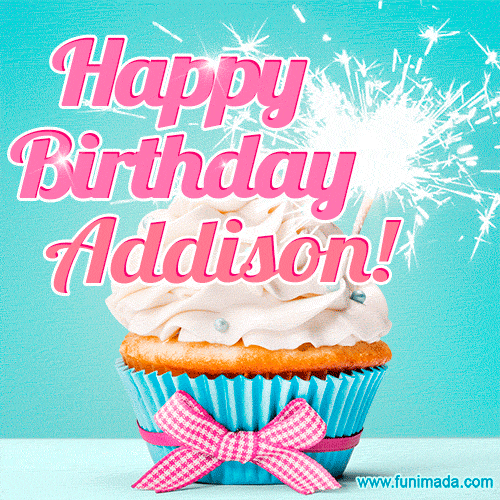Happy Birthday Addison! Elegang Sparkling Cupcake GIF Image.
