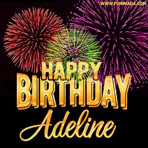 Wishing You A Happy Birthday, Adeline! Best fireworks GIF animated greeting card.