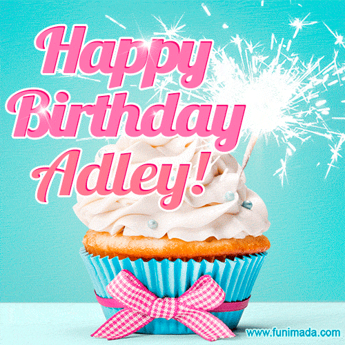 Happy Birthday Adley! Elegang Sparkling Cupcake GIF Image.