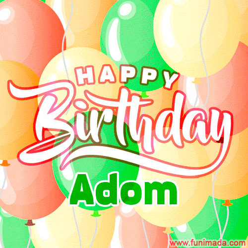Happy Birthday Image for Adom. Colorful Birthday Balloons GIF Animation.