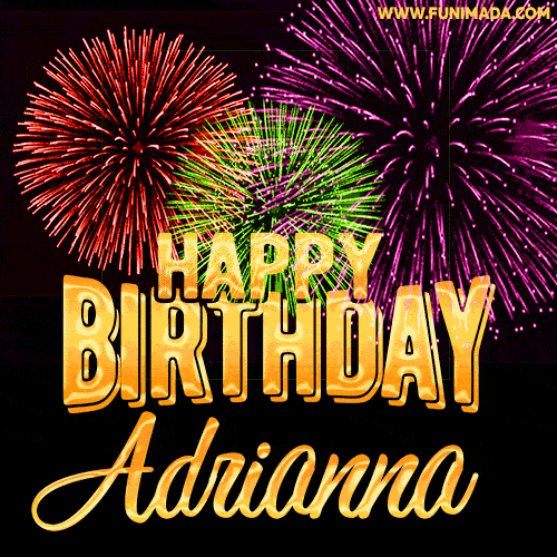 Wishing You A Happy Birthday, Adrianna! Best fireworks GIF animated greeting card.