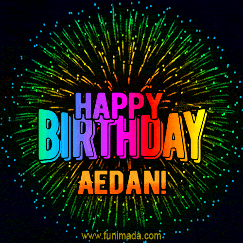 New Bursting with Colors Happy Birthday Aedan GIF and Video with Music
