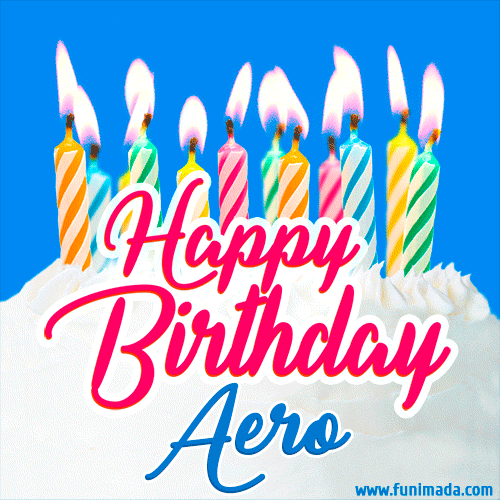 Happy Birthday GIF for Aero with Birthday Cake and Lit Candles