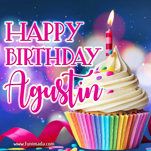 Happy Birthday Agustin - Lovely Animated GIF