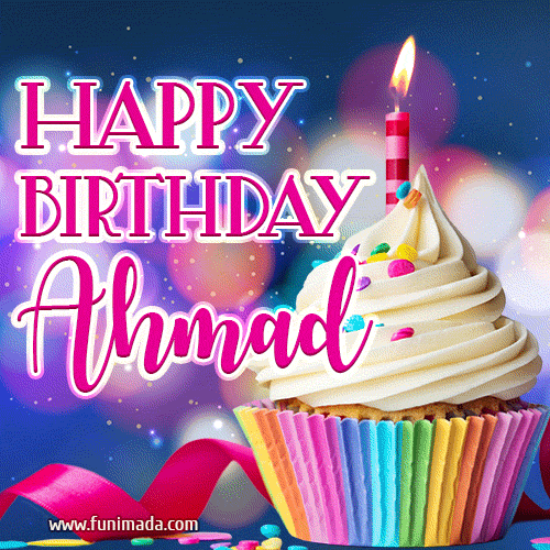 Happy Birthday Ahmad - Lovely Animated GIF