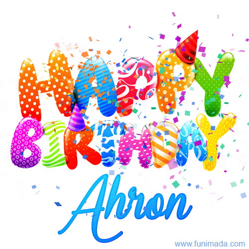 Happy Birthday Ahron - Creative Personalized GIF With Name