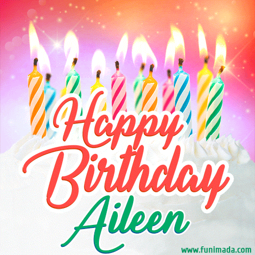 Happy Birthday GIF for Aileen with Birthday Cake and Lit Candles