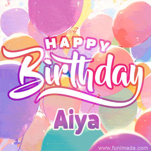 A vibrant name GIF featuring colorful balloons in shades of pink, orange, and yellow with the bold text 'Happy Birthday Aiya' in festive fonts, creating a lively birthday vibe.