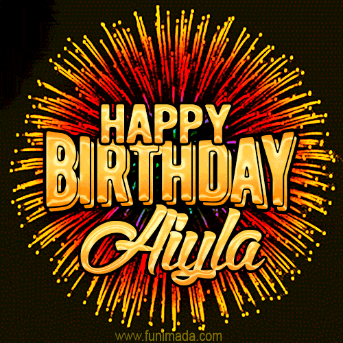 Golden 'Happy Birthday Aiyla' text accompanied by animated rainbow fireworks for a festive animated greeting.