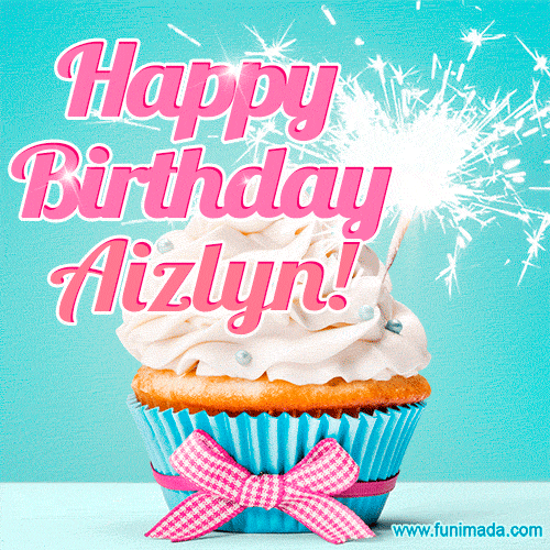 A festive cupcake with pink icing, a gingham bow, and a lit animated sparkler, paired with 'Happy Birthday Aizlyn!' in bright pink text.