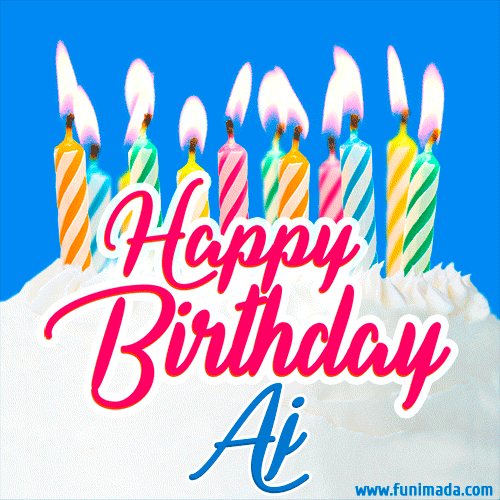 Happy Birthday GIF for Aj with Birthday Cake and Lit Candles