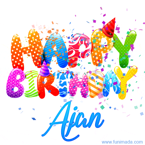 Happy Birthday Ajan - Creative Personalized GIF With Name