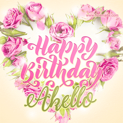 A stunning heart made of pink roses surrounds the elegant script text 'Happy Birthday Akello' on a soft beige background. Animated sparkles add a magical and festive feel.