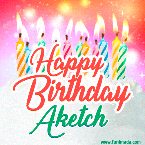 Happy Birthday GIF for Aketch with Birthday Cake and Lit Candles