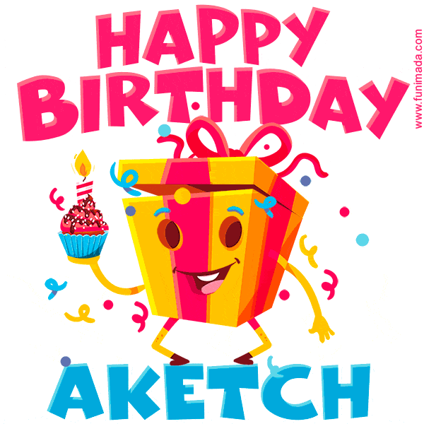 A vibrant and funny gift box character with a happy face dancing with a cupcake and the text 'Happy Birthday Aketch,' surrounded by animated confetti and party vibes.