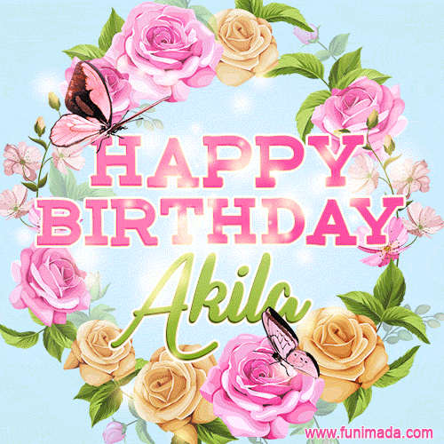 A charming animated GIF featuring 'Happy Birthday Akila' in pink and green text, surrounded by delicate roses, leaves, and fluttering butterflies on a soft light blue pastel background.