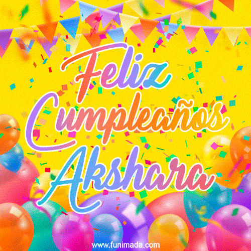 A bright and festive GIF with the text 'Feliz Cumpleaños Akshara' in Spanish in colorful fonts, surrounded by confetti, balloons, and festive banners on a vibrant yellow background.