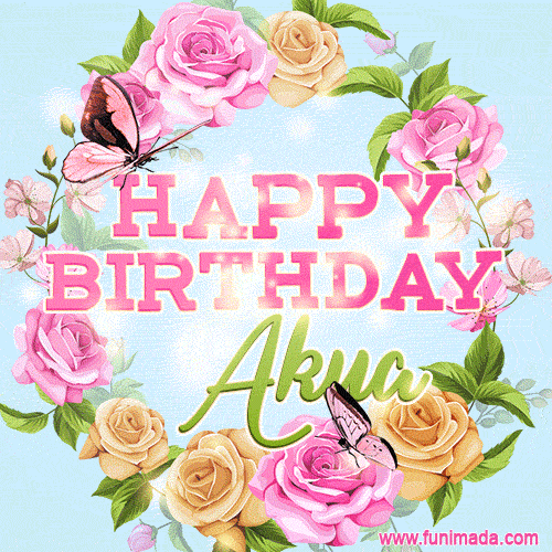 A charming animated GIF featuring 'Happy Birthday Akua' in pink and green text, surrounded by delicate roses, leaves, and fluttering butterflies on a soft light blue pastel background.
