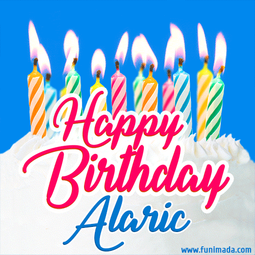 Happy Birthday GIF for Alaric with Birthday Cake and Lit Candles