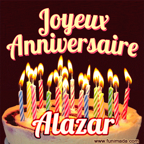 Joyeux anniversaire Alazar GIF