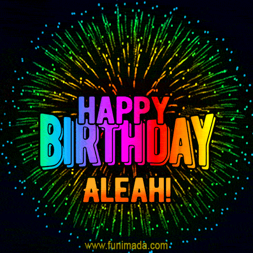 New Bursting with Colors Happy Birthday Aleah GIF and Video with Music